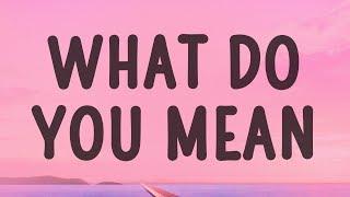 Justin Bieber - What Do You Mean (Lyrics)