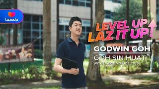 Level Up, Laz It Up! (Featuring Godwin from Goh Sin Huat)