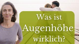 Was ist AUGENHÖHE wirklich?