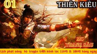 Truyện tiên hiệp: Thiên Kiêu |Tập 1| Mc Thanh Sâu