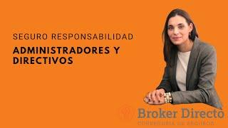 Seguro D&O o Seguro de Responsabilidad para Administradores y Directivos de empresa