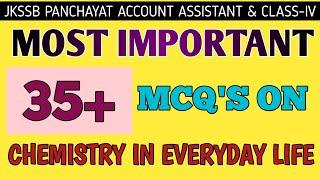 Most important MCQ's | Chemistry in everyday life | jkssb | panchayat account assistant | class-IV