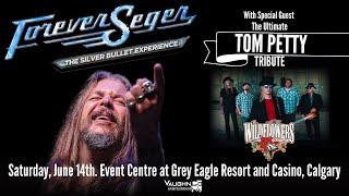 See Forever Seger and The Wildflowers Live in Calgary at The Grey Eagle Event Centre on June 14th!