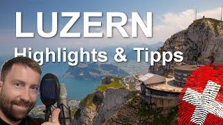 A must-see in Lucerne - Highlights and insider tips (with subtitle)