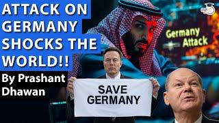 ATTACK ON GERMANY SHOCKS THE WORLD!! Elon Musk calls German Leader a Fool | By Prashant Dhawan