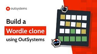 Build a Wordle Clone Using OutSystems