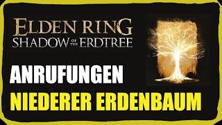 Niederer Erdenbaum Anrufungen Fundorte - Elden Ring DLC Shadow of the Erdtree