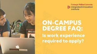 On-Campus Degree FAQ: Is work experience required to apply?