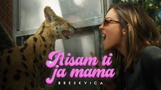 Breskvica - NISAM TI JA MAMA (Official Video)