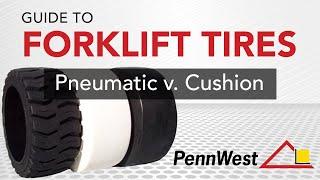 Guide to Choosing the Right Forklift Tires: Pneumatic vs. Cushion