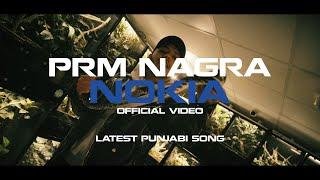 Nokia - Prm Nagra (Official Video) Latest Punjabi Song 2024