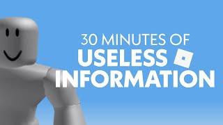 30 Minutes of Useless Information about ROBLOX