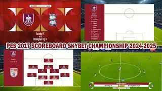 PES 2017 SCOREBOARD SKYBET CHAMPIONSHIP 2024-2025