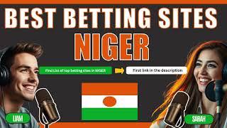 The Best Betting Sites in Niger | Top 10 Sportsbooks 2025
