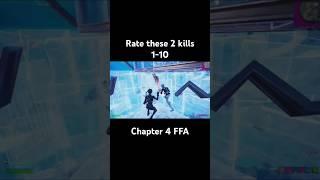 Chapter 4 FFA Rate these 2 kills #fortnite #fortniteclips #shorts #share