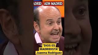 "Dios es Madridista" -Juanma Rodríguez lo tiene claro