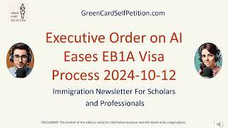 President Biden’s Executive Order on AI Eases EB1A Visa Process: Implication to Self-Petitioners