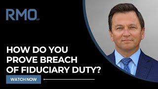 How Do You Prove Breach of Fiduciary Duty? | RMO Lawyers