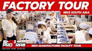 @nike  FACTORY TOUR : South East Asia Facility.