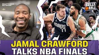 Celtics Or Mavs: Jamal Crawford Gives His Pick For The NBA Finals  | Bully Ball