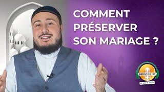 Comment préserver son mariage ?