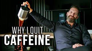 Why I Quit Caffeine (& what happened after 9 months of ZERO caffeine)