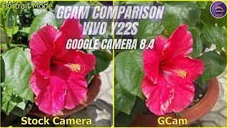 Google Camera 8.4 Vivo Y22s test Full Camera Features | Gcam vs Camera Stock