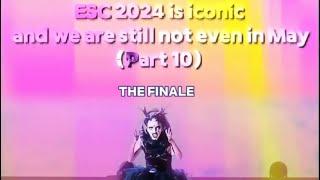 ESC 2024 is iconic and we are not even in May (Part 10) FINAL!!