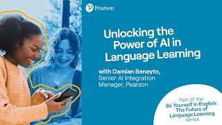 Unlocking the Power of AI in Language Learning l Future of Language Learning Webinar 2