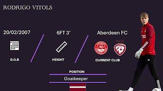 Rodrigo Vitols ️ Goalkeeper ️ Aberdeen FC