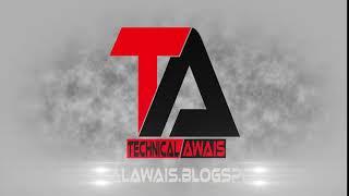 My new intro video By Technical awais 