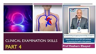 Clinical skills 4 Prof Hesham Elsayed