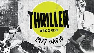Thriller Records Radio 24/7 - the best in Metalcore, Pop Punk, Rock, Indie and Alt
