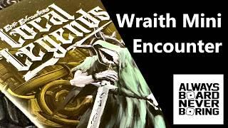 Local Legends Wraith Encounter | An Epic Encounters D&D Unboxing & Review | Sponsored