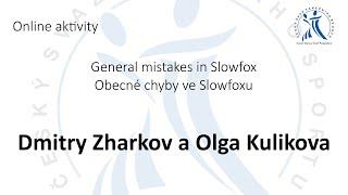 Online přednáška - Dmitry Zharkov a Olga Kulikova - General mistakes in Slowfox