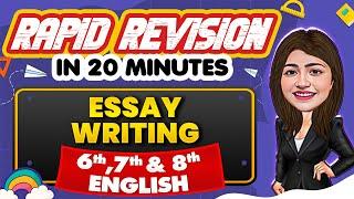 Essay Writing - Rapid Revision in 20 Minutes|| English, Class 6th, 7th & 8th