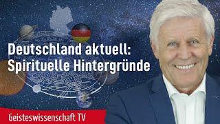 Deutschland aktuell: Spirituelle Hintergründe - Geisteswissenschaft TV