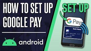 How to Set Up Google Pay on Android Phone