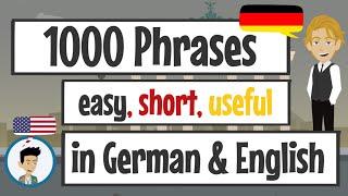 Learn German: 1000 easy, short and useful everday phrases in German