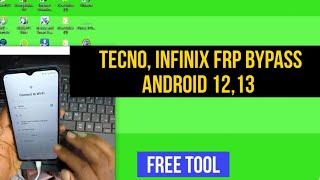 Tecno, Infinix FRP Bypass Android 12,13 New free tool