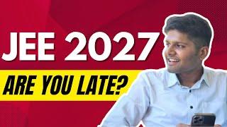 JEE 2027: Is Class 10th too late for a top rank (serious talk)