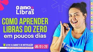 O ANO DA LIBRAS | AULA 1: Como aprender Libras do Zero | 06/01 às 20h