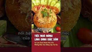 Tiệc nhà mình linh đình đặc sản.