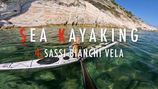 4K 60  Sea Kayaking  4. Sassi Bianchi Vela  Day 1  1.8.2024