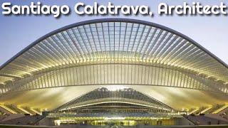 Santiago Calatrava, Architect