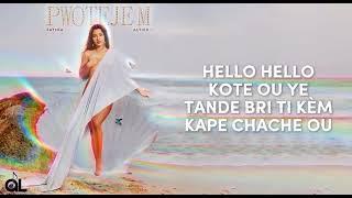 HELLO KOTE OU YE TANDE BRI TI KÈM KAPE CHACHE OU - FATIMA •LYRICS VIDEO •