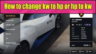 How to change kw to hp or hp to kw in Forza Motorsport