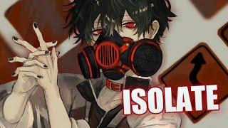 Nightcore - Isolate「Sub Urban」Lyrics