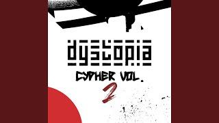 Dystopia Cypher Vol. 2