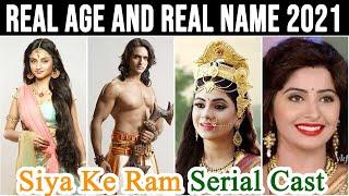 Siya Ke Ram Serial Cast Real Name And Real Age 2021 New Video